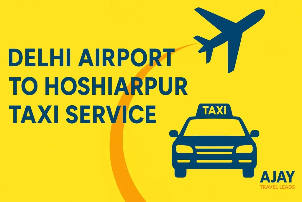 Delhi Airport to Hoshiarpur Taxi